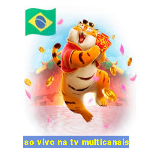 ao vivo na tv multicanais